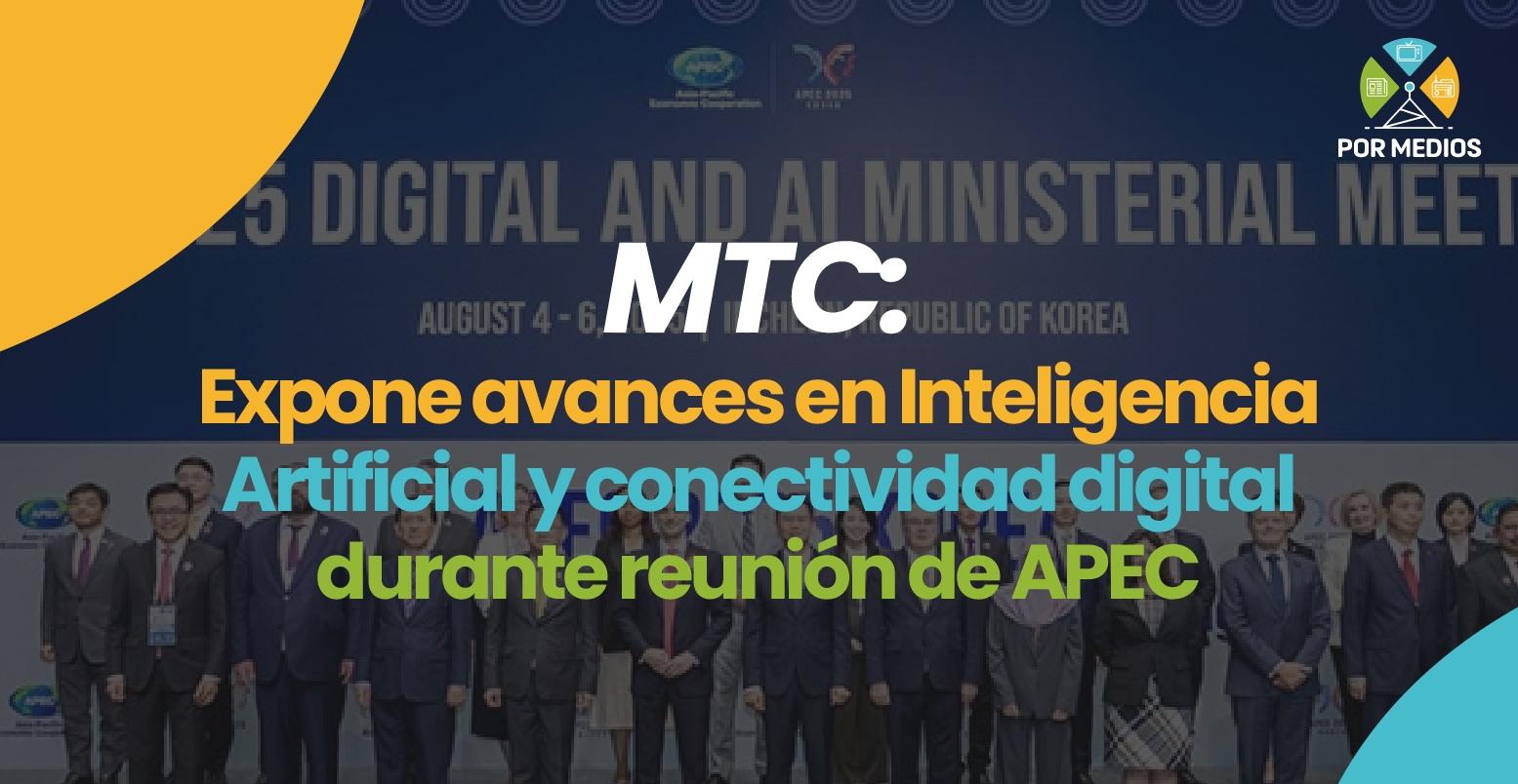 MTC expone avances en Inteligencia Artificial y conectividad digital durante reunión de APEC